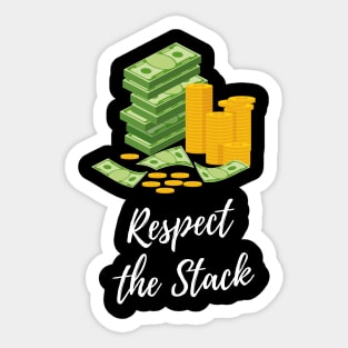 Respect the Stack - Money Sticker